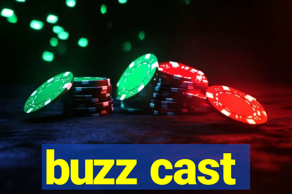 buzz cast